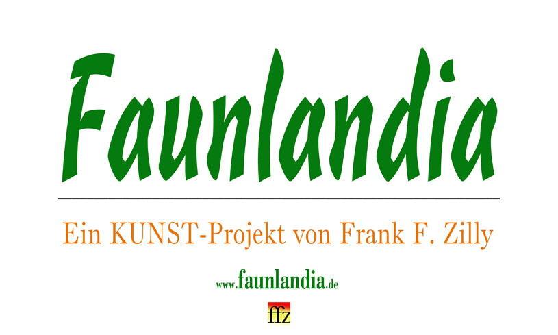 "Faunlandia" ist ein visionres Digitalkunst-Projekt des Knstlers Frank F. Zilly