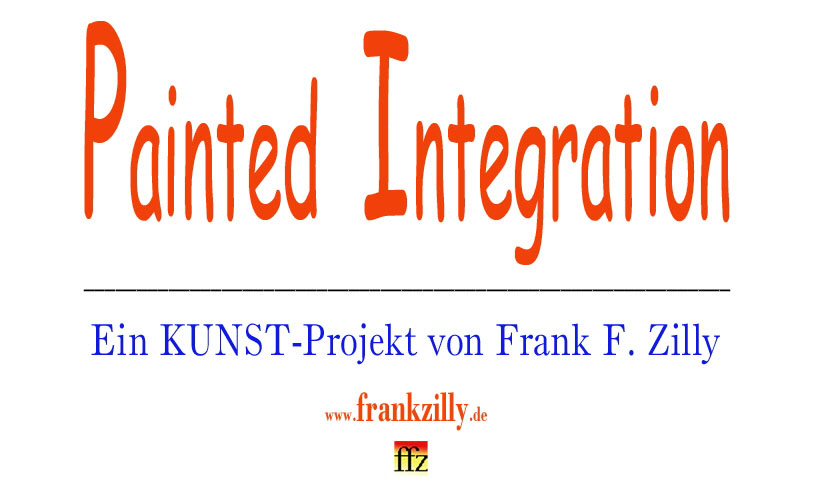 Die Anfnge der "Painted Integration" von Frank F. Zilly liegen im Jahr 1975